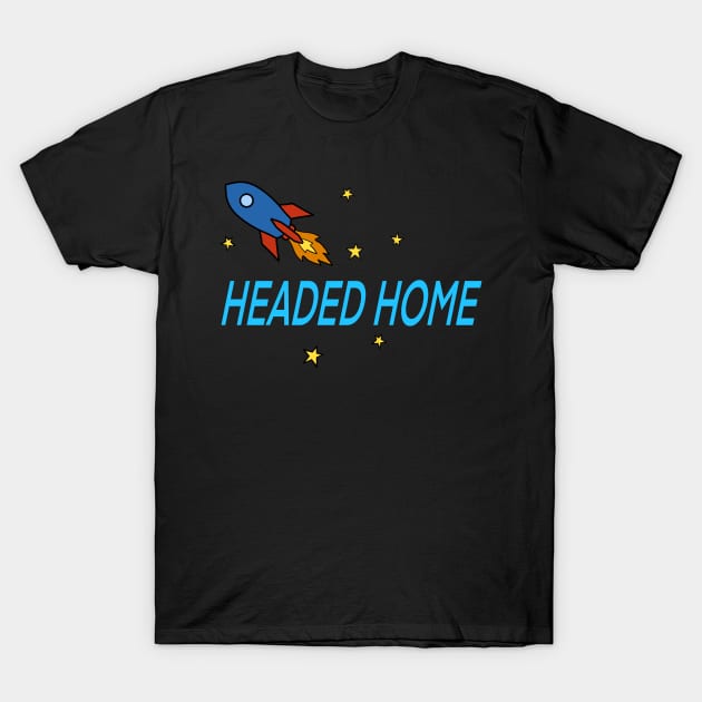 Headed Home Colored T-Shirt by Perezart99